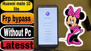 huawei mate 10 lite frp bypass  All Huawei Frp bypass Without Pc no Talk back New Method 2022 [upl. by Ettevets74]