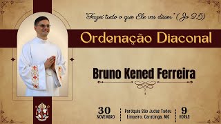 Ordenação Diaconal de Bruno Kened Ferreira  30112024  AO VIVO [upl. by Maze203]