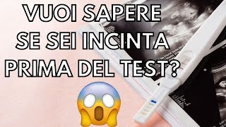 PRIMI SINTOMI GRAVIDANZA come sapere se sei incinta prima del test  clamoroby [upl. by Hance]