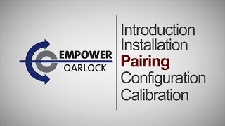 Getting Started with the Empower Oarlock  Step 3  Pairing [upl. by Meil]