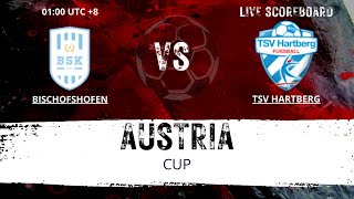 Bischofshofen VS TSV Hartberg AUSTRIA CUP LIVESCORE [upl. by Taimi818]