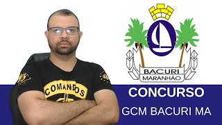 CONCURSO GCM BACURI MA 2024 [upl. by Eindys]