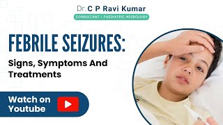 Febrile Seizures Signs Symptoms And Treatments [upl. by Anahpets]