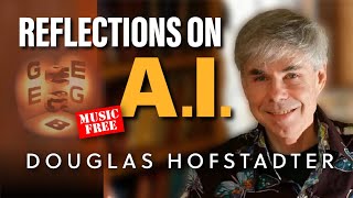 Gödel Escher Bach author Doug Hofstadter on the state of AI today [upl. by Olva]