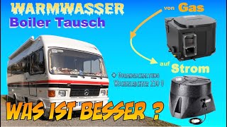 Wohnmobil Warmwasser GasBoiler Tausch auf ElektroBoiler Wechselrichter und 230V Vorrangschaltung [upl. by Leach]