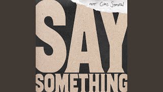 Say Something Live [upl. by Sieracki]