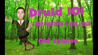 Druid 101  a basic requirement to being a druid [upl. by Candis]