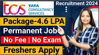 TCS Recruitment 2024 TCS Vacancy 2024 TCS Jobs 2024 No Fee Exam OFF Campus Placements  jobs [upl. by Creighton]