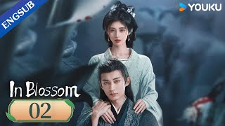 In Blossom EP02  Thriller Romance Drama  Ju JingyiLiu Xueyi  YOUKU [upl. by Sana]