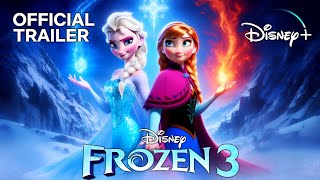 FROZEN 3 New Trailer 2026  Disney Animation Studios Concept ❄️✨ [upl. by Neleh287]