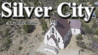 Silver City Idaho  Explore Idaho Series EPISODE 1 [upl. by Danita]