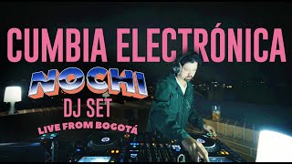 Cumbia Electrónica Live DJ Set  Nochi  AfroCumbia en Vivo desde Bogotá [upl. by Rhianna735]