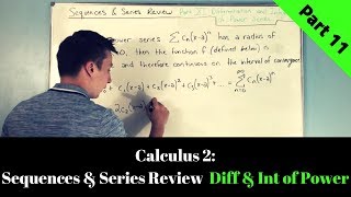 Sequences amp Series Review Part 11 Differentiation and Integration of Power Series  Calculus 2 [upl. by Sylvester]