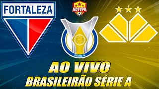 FORTALEZA X CRICIÚMA AO VIVO Campeonato Brasileiro Série A 22ª Rodada  NARRAÇÃO [upl. by Cilurzo]