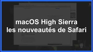 Nouveauté macOS High Sierra Safari [upl. by Westfahl412]