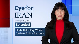 Eye for Iran I Ep 5 I Hezbollah’s Big Win amp Iranians Reject Elections [upl. by Platon]