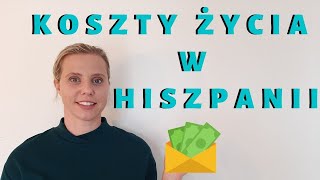 KOSZTY ŻYCIA W HISZPANII ZAROBKI I CENY W HISZPANII Życie w Hiszpanii [upl. by Tilagram]