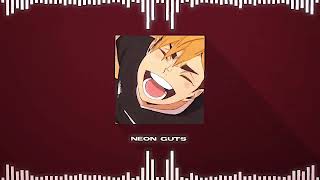 Neon Guts  Sped UpNightcore  TikTok Trend [upl. by Eixor173]