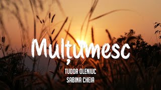 Mulțumesc  Tudor Oleniuc Official video [upl. by Aleahcim]