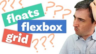 Floats Flexbox Grid The progression of CSS layouts [upl. by Ylloh]