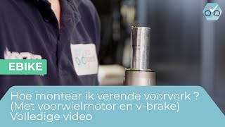 Hoe monteer ik verende voorvork met voorwiel motor en vbrake  volledige video 272 [upl. by Alletnahs]