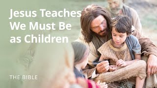 Matthew 18  Jesus Teaches that We Must Become as Little Children  The Bible [upl. by Htelimay967]