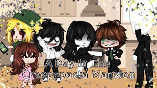 A Day In The Creepypasta Mansion  Gacha Club [upl. by Aldwin]