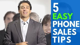 5 Easy Phone Sales Tips [upl. by Tabina]