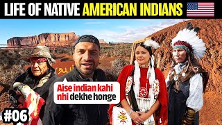 Life NATIVE INDIANS in AMERICA🇺🇸🇺🇸  USA  Monument Valley amp Arizona [upl. by Furtek]