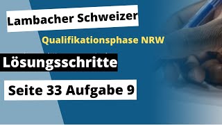 Seite 33 Aufgabe 9 Lambacher Schweizer Qualifikationsphase Lösungen NRW [upl. by Clotilde]