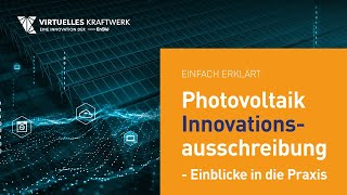 Photovoltaik Innovationsausschreibung  Einblicke in die Praxis Webinar [upl. by Emogene]