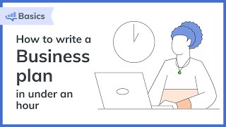 How to Write a Business Plan in Under an Hour  Bplans [upl. by Winshell]