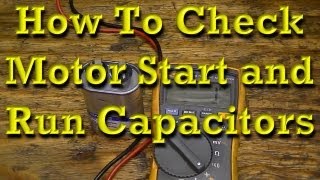 How to Check Motor Start and Motor Run Capacitors [upl. by Brookner]