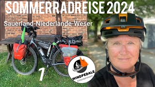 Sommerradreise 2024 Teil 1 Sauerland l Niederlande l Weser [upl. by Nnednarb]