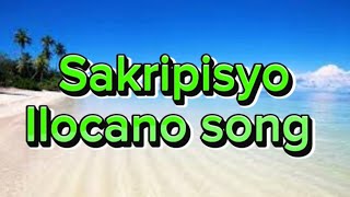 Sakripisyoilocano song lyrics [upl. by Nivloc732]