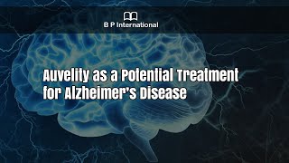 Auvelity as a Potential Treatment for Alzheimer’s Disease [upl. by Etteloc616]