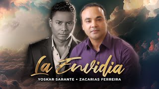 La ENVIDIA 😒  yoskarsaranterd ZacariasFerreiraOficial 🎸 Video Concepto Oficial [upl. by Lalise]