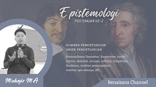 Epistemologi Part 2 Rasionalisme Rene Descartes dan Empirisme John Locke [upl. by Cory]