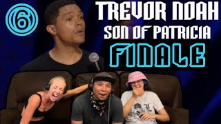 TREVOR NOAH Son Of Patricia FINALE  Reaction [upl. by Edasalof]