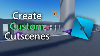 How to Create Custom Cutscenes in Roblox Studio [upl. by Refanej762]