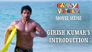 Girish Kumars Introduction  Ramaiya Vastavaiya Scene [upl. by Hait]