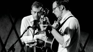 Chris Thile amp Michael Daves  quotSleep with One Eye Openquot [upl. by Mossberg]