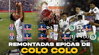 REMONTADAS ÉPICAS DE COLO COLO PARTE 2 [upl. by Methuselah]