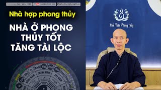 Phong thủy nhà ở nên tránh  Phong thủy nhà ở tốt  Phong thủy nhà ở  Thầy Khải Toàn  Phong thủy [upl. by Naillik]