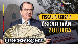 Fiscalía acusa a Óscar Iván Zuluaga de recibir y no reportar los aportes de Odebrecht a su campaña [upl. by Frederigo]