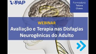 🌟Avaliação e Terapia nas Disfagias Neurogênicas do Adulto🌟 [upl. by Aurelea562]