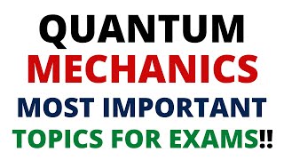 🔥Quantum Mechanics Most IMPORTANT Topics For EXAMS  Bsc 3rd Year 5th Sem [upl. by Markson783]