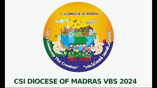 CSI Diocese of Madras VBS 2024  Lets Celebrate The Creation English Songs [upl. by Ridley]