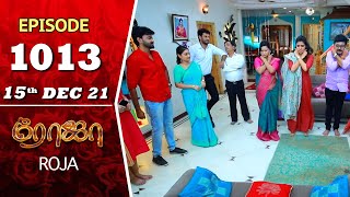 ROJA Serial  Episode 1013  15th Dec 2021  Priyanka  Sibbu Suryan  Saregama TV Shows Tamil [upl. by Sari61]