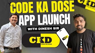 Code Ka Dose app launch with MyDineshSir [upl. by Nnoj]